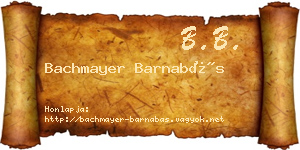 Bachmayer Barnabás névjegykártya